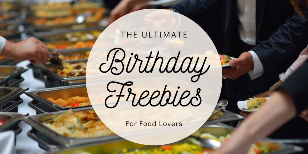 20 Places That Will Give You Free Stuff on Your Birthday in 2024