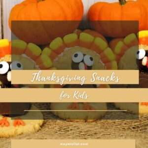 Thanksgiving snacks for kids